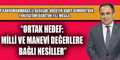 MHP İL BAŞKANI DEMİRÖZ “GELECEĞİMİZİ EĞİTİMLE İNŞA EDİYORUZ”