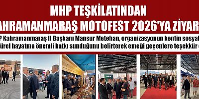 MHP KAHRAMANMARAŞ TEŞKİLATI  MOTOFEST’TE BULUŞTU