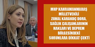 MHP Kahramanmaraş Milletvekili Zuhal Karakoç Dora