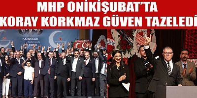 MHP ONİKİŞUBAT’TA YENİ DÖNEM: KORAY KORKMAZ’LA “DEVAM” KARARI