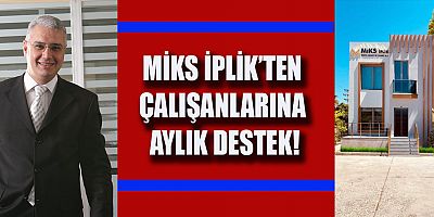 MİKS İPLİK’TEN ÇALIŞANLARINA AYLIK DESTEK!