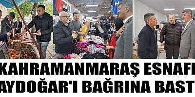 MİLLETVEKİLİ ADAYI AYDOĞAR’IN ESNAF ZİYARETİ