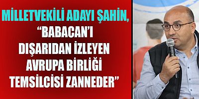MİLLETVEKİLİ ADAYI ŞAHİN, ““OMUZ OMUZA ÇALIŞMAYA HAZIRIM”