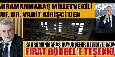 MİLLETVEKİLİ KİRİŞCİ, FIRAT GÖRGEL’E TEŞEKKÜR ETTİ: “04:17’Yİ UNUTMAYACAĞIZ”