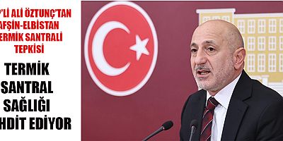 MİLLETVEKİLİ ÖZTUNÇ: 16 BİN KİŞİ KANSER NEDENİYLE ERKEN ÖLDÜ