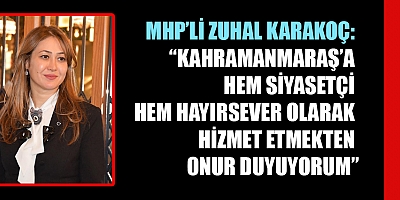 MİLLETVEKİLİ ZUHAL KARAKOÇ: 12 EYLÜL ARTIK YENİ BİR ANLAM TAŞIYOR
