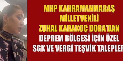 Milliyetçi Hareket Partisi (MHP) Kahramanmaraş Milletvekili Zuhal Karakoç Dora