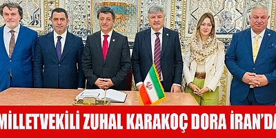 MİLLETVEKİLİ ZUHAL KARAKOÇ DORA: TÜRKİYE-İRAN TİCARETİNİ GÜÇLENDİRECEĞİZ 