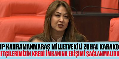 MİLLETVEKİLİ ZUHAL KARAKOÇ: TARIMIN GELECEĞİ İÇİN ÖNEMLİ ADIMLAR ATILMALI