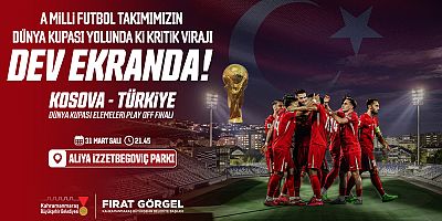 MİLLİ MAÇ HEYECANINDA TEK YÜREK OLALIM