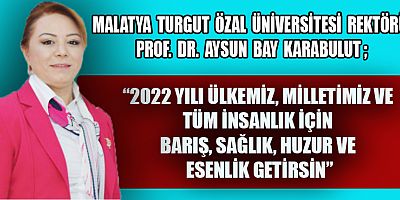 MTÜ REKTÖRÜ KARABULUT’DAN YENİ YIL MESAJI