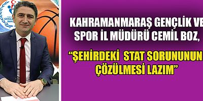 MÜDÜR BOZ “12 ŞUBAT STADINDA ÇALIŞMALAR TEKRAR BAŞLAYACAK”