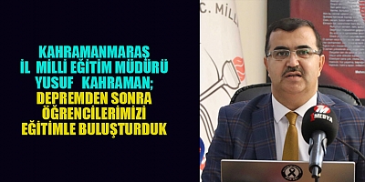 MÜDÜR KAHRAMAN  DEPREMDE BİN 962 ÖĞRENCİMİZ VEFAT ETTİ