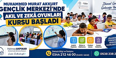 MUHAMMED MURAT AKKURT GENÇLİK MERKEZİ'NDE AKIL VE ZEKÂ OYUNLARI KURSU BAŞLADI