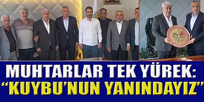 MUHTARLARDAN BAŞKAN AHMET KUYBU’YA DESTEK!