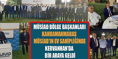 MÜSİAD GENEL BAŞKANI ASMALI KAHRAMANMARAŞ EKONOMİK ANLAMDA GELİŞİYOR VE BÜYÜYOR