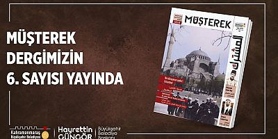 MÜŞTEREK DERGİSİ’NİN YENİ SAYISI YAYIMLANDI