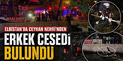 NEHİRDE ERKEK CESEDİ BULUNDU 