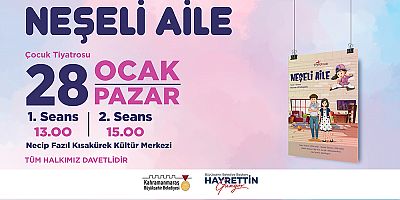 “NEŞELİ AİLE” MİNİK TİYATROSEVERLERLE BULUŞACAK