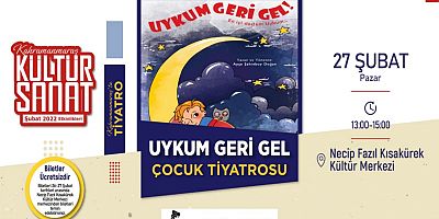 NKF’DA ‘UYKUM GERİ GEL’ ÇOCUK TİYATROSU