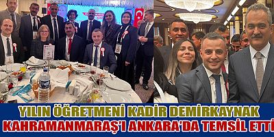 ÖĞRETMEN  KADİR DEMİRKAYNAK  KAHRAMANMARAŞ’I TEMSİL ETTİ