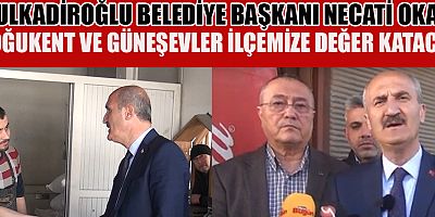 OKAY ' DAN DULKADİROĞLU VE GÜNEŞEVLER AÇIKLAMASI