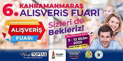 ONİKİŞUBAT BELEDİYESİ EV SAHİPLİĞİNDEKİ 6. KAHRAMANMARAŞ ALIŞVERİŞ FUARI KAPILARINI AÇIYOR