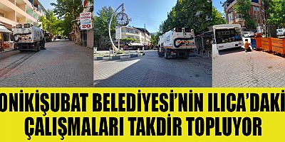 ONİKİŞUBAT BELEDİYESİ, ILICA’YI SEZONA HAZIRLIYOR