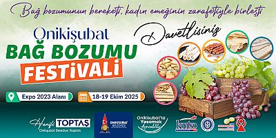 ONİKİŞUBAT BELEDİYESİ’NDEN GELENEKSEL BAĞ BOZUMU FESTİVALİ