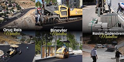 ONİKİŞUBAT BELEDİYESİ’NDEN HİZMET ATAĞI
