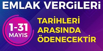ONİKİŞUBAT BELEDİYESİ’NDEN ÖNEMLİ EMLAK VERGİSİ ÖDEMESİ HATIRLATMASI