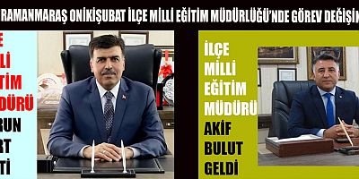 ONİKİŞUBAT MİLLİ EĞİTİM MÜDÜRLÜĞÜ’NDE GÖREV DEĞİŞİMİ: HARUN KURT’UN YERİNE AKİF BULUT ATANDI