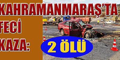 OTOMOBİL İLE HAFRİYAT KAMYONU ÇARPIŞTI

 Kahramanmaraş’ta otomobil ile hafriyat kamyonu ile otomobilin çarpışması sonucu meydana gelen trafik kazasında 2 kişi hayatını kaybetti.