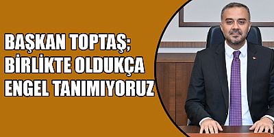 ÖZEL İHTİYAÇ SAHİBİ BİREYLERİMİZİN HER DAİMA YANLARINDAYIZ