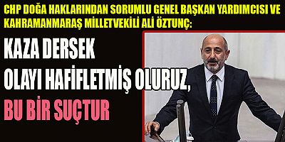 ÖZTUNÇ:  ACİLEN ÖLÇÜMLER YAPILMALI