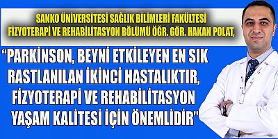  PARKİNSON HASTALIĞINDA FİZYOTERAPİNİN ÖNEMİ