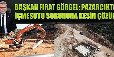PAZARCIK’IN 300 MİLYON TL’LİK İÇMESUYU PROJESİ HIZLA YÜKSELİYOR