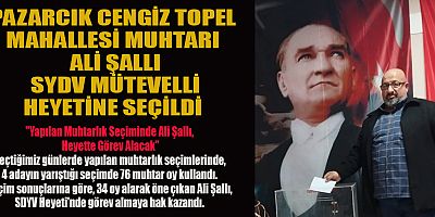 PAZARCIK'TA SYDV MÜTEVELLİ HEYETİ MUHTAR ÜYE SEÇİMİ YAPILDI