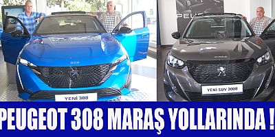 PEUGEOT 308 MARAŞ YOLLARINDA !