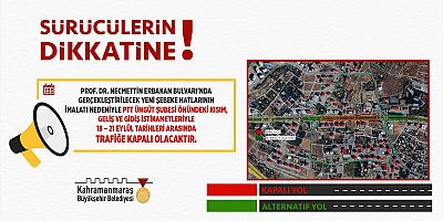 PROF. DR. NECMETTİN ERBAKAN BULVARI, KISMİ OLARAK 4 GÜN TRAFİĞE KAPATILACAK!