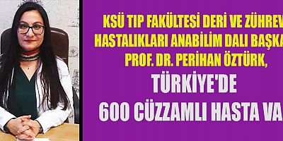 PROF. DR. PERİHAN ÖZTÜRK: TÜRKİYE'DE CÜZZAM GÖRÜLME SIKLIĞI 10 BİNDE BİR VAKANIN ALTINDA