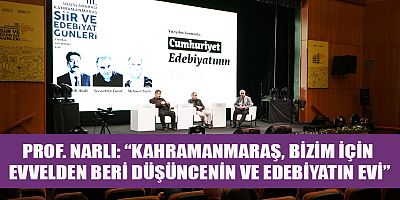 PROF. NARLI: “ŞİİR VE EDEBİYAT GÜNLERİ MARKALAŞIYOR”