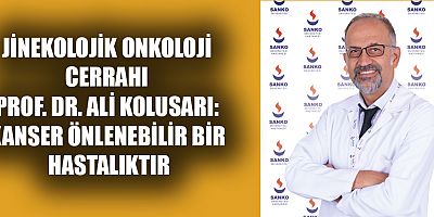 RAHİM AĞZI KANSERİ ÖNLENEBİLİR BİR HASTALIKTIR