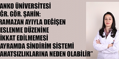 RAMAZAN BAYRAMI’NDA BESLENME ÖNERİLERİ