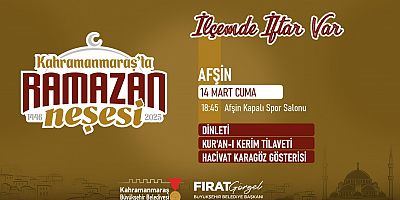 RAMAZAN’IN BEREKETİ 14 MART’TA AFŞİN’DE PAYLAŞILACAK