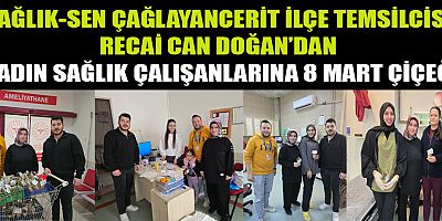 RECAİ CAN DOĞAN: KADIN SAĞLIK ÇALIŞANLARIMIZ SAĞLIK SİSTEMİNİN EN BÜYÜK GÜCÜDÜR