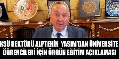 REKTÖR YASIM’DAN AÇIKLAMA