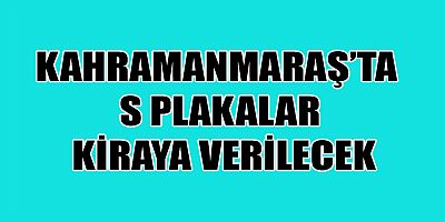 S PLAKALAR KİRAYA VERİLECEK