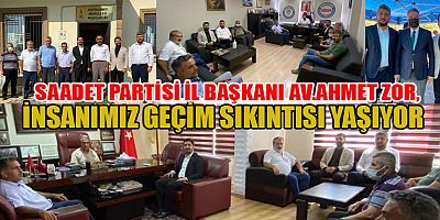 SAADET PARTİSİ'NDEN BİR DİZİ ZİYARET