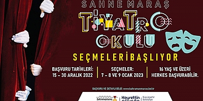 SAHNE MARAŞ TİYATRO OKULU ÖN KAYITLARI BAŞLIYOR